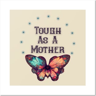 Tough As A Mother Posters and Art